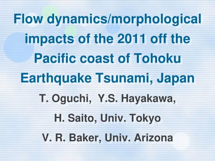 flow dynamics morphological impacts of the 2011 off the