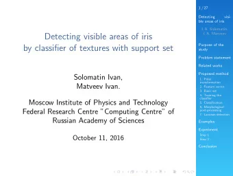 Detecting visible areas of iris  Purpose of the  by classifier of textures with support set  study