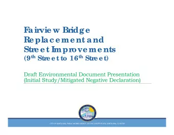 F  air  vie w Br  idge  R  e plac e me nt and  Str  e e t Impr  ove me nts (9 th Str e e t to 16 th