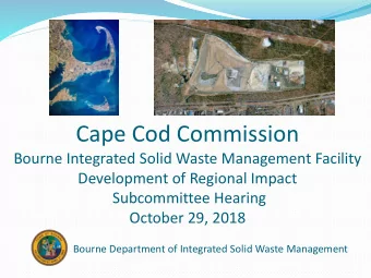 Cape Cod Commission  Bourne Integrated Solid Waste Management Facility  Development of Regional