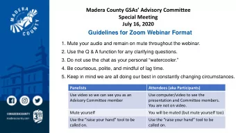 Guidelines for Zoom Webinar Format  1. Mute your audio and remain on mute throughout the webinar.