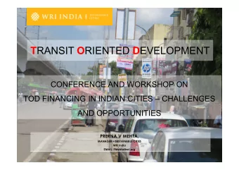 CLICK TO EDIT  MASTER TITLE  CONFERENCE AND WORKSHOP ON  TOD FINANCING IN INDIAN CITIES