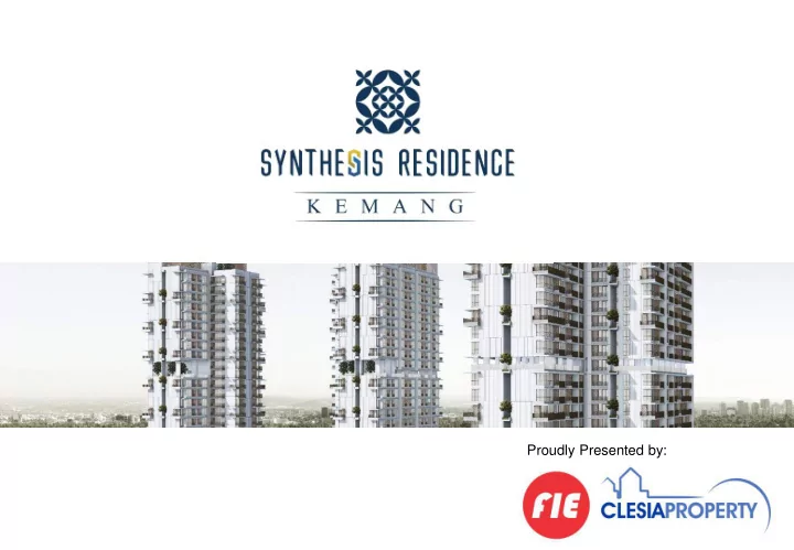 proudly presented by synthesis development