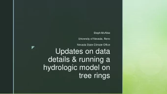 Updates on data  details &amp; running a  hydrologic model on  tree rings    Data details  The