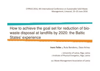 How to achieve the goal set for reduction of bio-  waste disposal at landfills by 2020: the Baltic