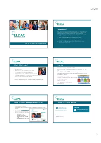 12/6/18  What is ELDAC?  End of Life Directions for Aged Care (ELDAC) is a project funded by the