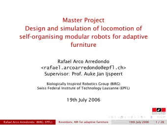 Master Project  Design and simulation of locomotion of  self-organising modular robots for adaptive