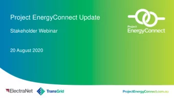 Project EnergyConnect Update  Stakeholder Webinar  20 August 2020  Webinar Outline  Agenda item