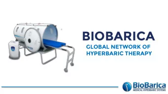 BIOBARICA  GLOBAL NETWORK OF  HYPERBARIC THERAPY  WHO WE ARE  HYPERBARIC OXYGEN THERAPY  MEDICAL
