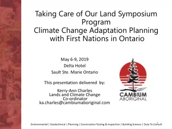Taking Care of Our Land Symposium  Program  Climate Change Adaptation Planning  with First Nations