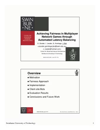 Overview  Motivation  Fairness Approach  Implementation  Client-site Bots