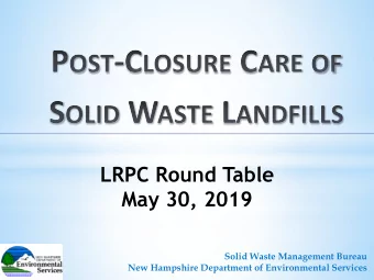 LRPC Round Table  May 30, 2019  Solid Waste Management Bureau  New Hampshire Department of