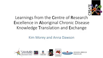 Learnings from the Centre of Research  Excellence in Aboriginal Chronic Disease  Knowledge