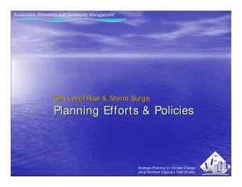 Planning Efforts &amp; Policies  Planning Efforts &amp; Policies  Strategic Planning for Climate