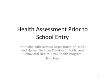 Health Assessment Prior to  School Entry  Internship with Nevada Department of Health  and Human