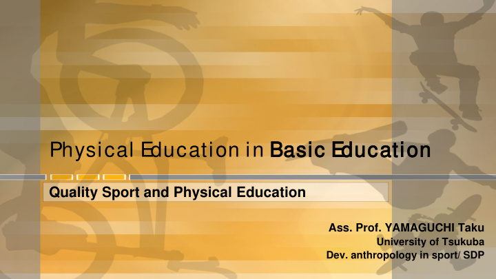 physical e ducation in basic c e e d ducat ation ion