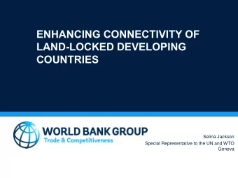 COUNTRIES  Selina Jackson  Special Representative to the UN and WTO  Geneva  Financing by the World