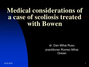 Medical considerations of  a case of scoliosis treated  with Bowen  dr. Dan Mihai Rusu