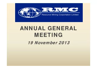 ANNUAL GENERAL  MEETING  19 November 2013  Technical Disclosures and  Forward-Looking Disclaimers