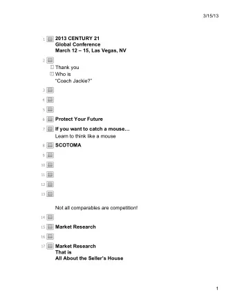 2013 CENTURY 21  1  Global Conference  March 12  15, Las Vegas, NV  2  Thank you  1  Who is  2