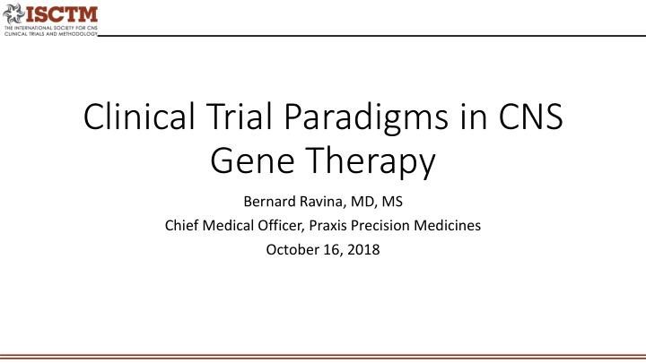 clinical trial paradigms in cns gene therapy