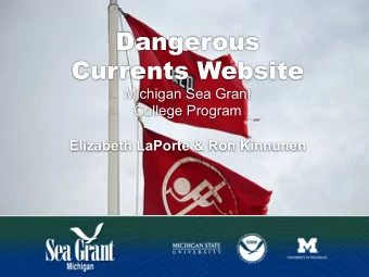 Dangerous  Currents Website  Michigan Sea Grant  College Program  Elizabeth LaPorte &amp; Ron