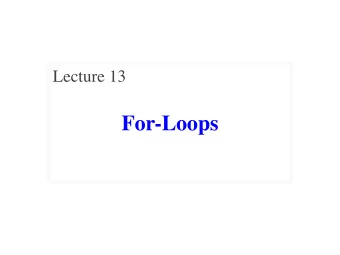 For-Loops  Announcements for This Lecture  Reading  Assignments/Lab   Today: Chapters 8, 10