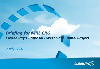 Briefing for MRL CRG Cleanaways Proposal - West Gate Tunnel Project  2 July 2020 West Gate