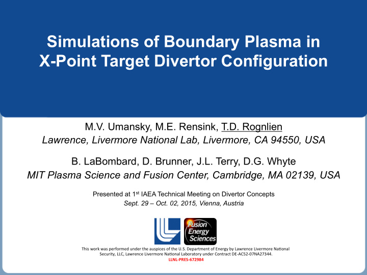 simulations of boundary plasma in x point target divertor