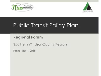 Public Transit Policy Plan  Regional Forum  Southern Windsor County Region  November 1, 2018
