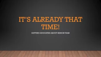 ITS ALREADY THAT  TIME!  GETTING EDUCATED ABOUT SENIOR YEAR  WHO IS YOUR  COUNSELOR?    Mrs.