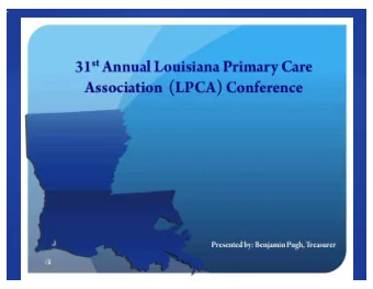 31st  Annual  Louisiana  Primary  Care  Association  (LPCA)  Conference
