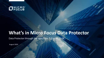 Whats in Micro Focus Data Protector  Data Protector through the ages from 7.0 to 2020.08  August