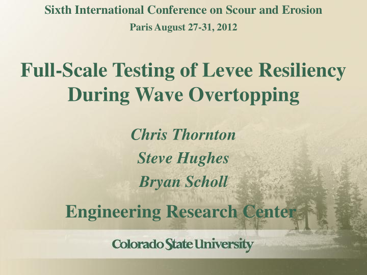 full scale testing of levee resiliency