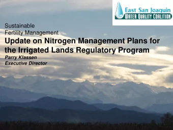 Sustainable  Fertility Management  Update on Nitrogen Management Plans for the Irrigated Lands