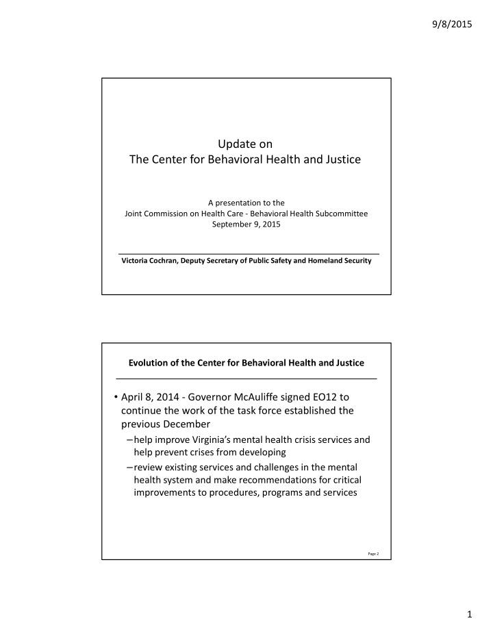 update on the center for behavioral health and justice