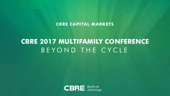 CBRE 2017 MULTIFAMILY CONFERENCE  B E Y O N D  T H E  C Y C L E  SALES T REN DS: WH AT  ARE  T H EY