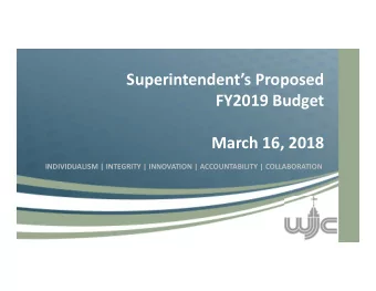 Click to edit Master title style  Superintendents Proposed  FY2019 Budget  March 16, 2018