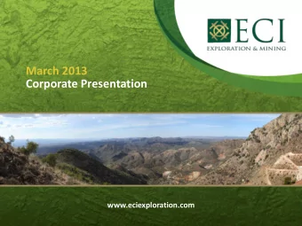 March 2013  Corporate Presentation  www.eciexploration.com Forward Looking Statements  No stock