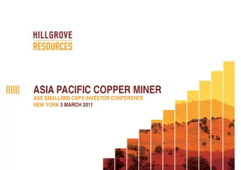 ASIA PACIFIC COPPER MINER  ASX SMALL/MID CAPS INVESTOR CONFERENCE  NEW YORK 3 MARCH 2011