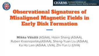 Observational Signatures of  Misaligned Magnetic Fields in  Early Disk Formation Miikka Visl