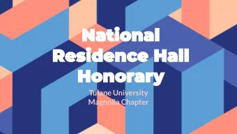 Tulane University  Magnolia Chapter  (National)  (Regional)  (University)  Advisor  President