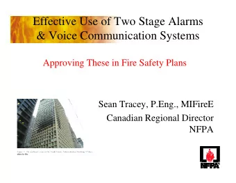 Effective Use of Two Stage Alarms  &amp; Voice Communication Systems  Approving These in Fire