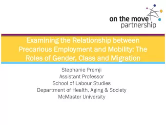 Examin  Exam  ining the R  g the Rel  elat  ationship betw  tween  Prec  Precar  arious Em