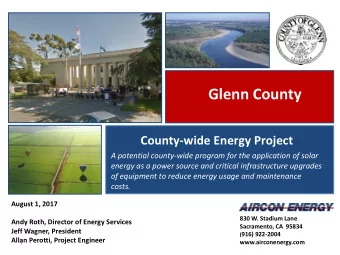 Glenn County  County-wide Energy Project  A potential county-wide program for the application of