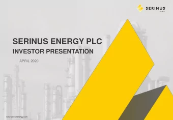 SERINUS ENERGY PLC  INVESTOR PRESENTATION  APRIL 2020  www.serinusenergy.com  www.serinusenergy.com