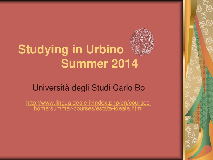 studying in urbino summer 2014