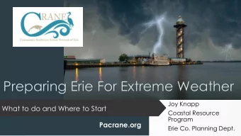 Preparing Erie For Extreme Weather  Joy Knapp  What to do and Where to Start  Coastal Resource