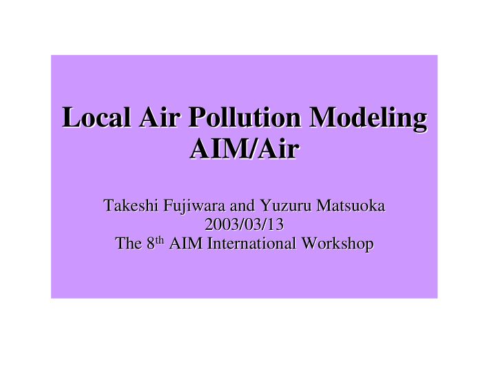 local air pollution modeling local air pollution modeling