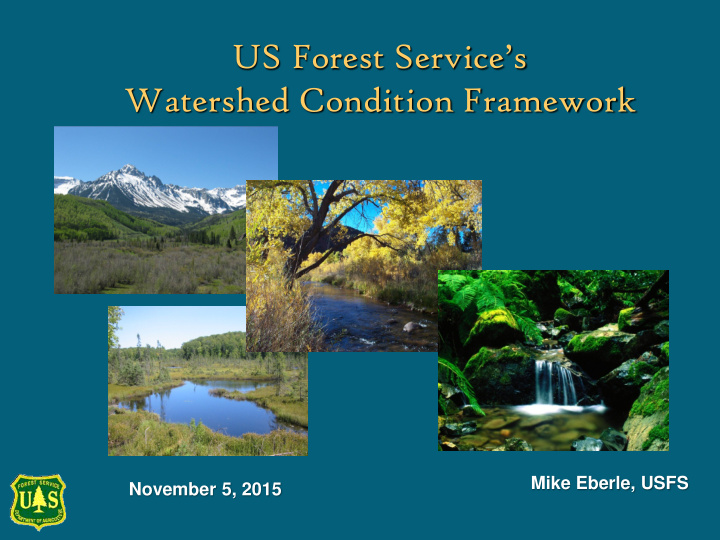 us forest service s watershed condition framework